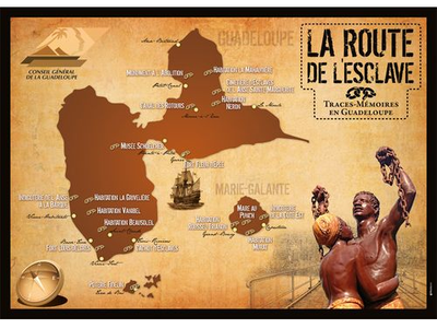 La Route de l'Esclave en Guadeloupe